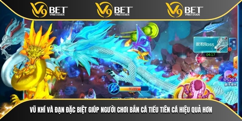 Vũ khí và đạn đặc biệt giúp người chơi bắn cá tiểu tiên cá hiệu quả hơn